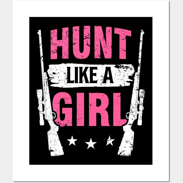 Hunt Like A Girl Wall Art by Tobias Store